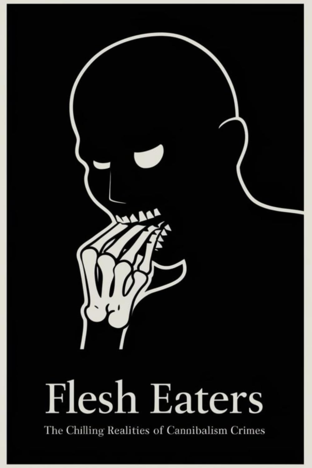 Flesh Eaters: The Chilling Realities of Cannibalism Crimes