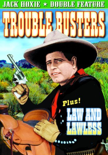Hoxie, Jack Double Feature: Trouble Busters (1933)/ Law and Lawless (1932) by Jack Hoxie - Mehr Infos/Bestellen