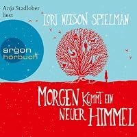 Morgen kommt ein neuer Himmel Hörbuch