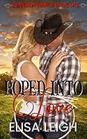 Roped Into Love 1072491648 Book Cover