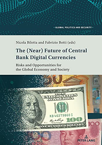 The (Near) Future Of Central Bank Digital Currencies (Global Politics And Security) #TOP17