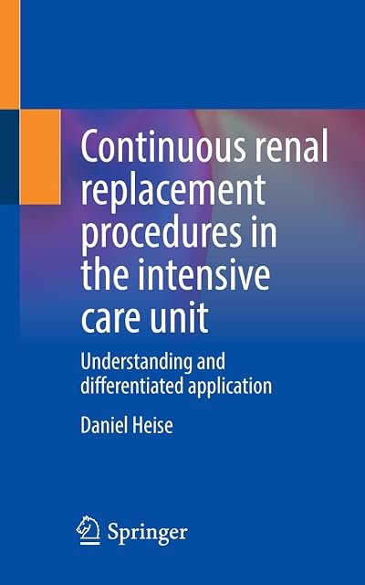 Portada de Continuous renal replacement procedures in the intensive care unit: Understanding and differentiated application