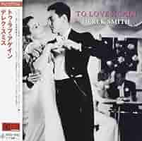 （LPレコード） To Love Again / Derek Smith To Love Again: Derek Smith: Amazon.ca: Music