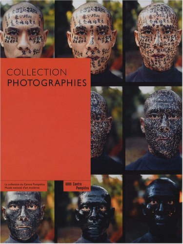 Collection photographies : Une histoire de la photographie à travers les collections du Centre Pompidou, Musée national d'art moderne