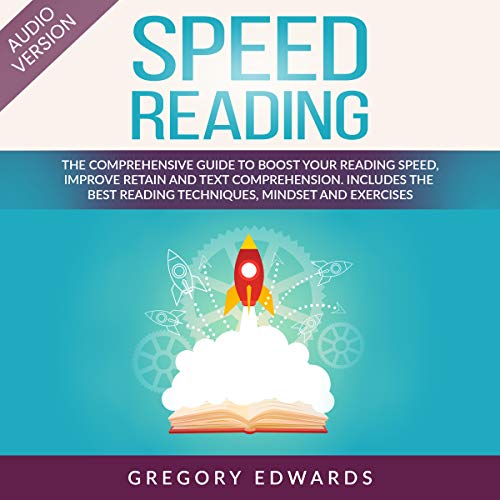 SPEED READING The comprehensive guide to boost your reading speed