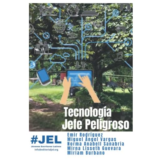 Tecnología, Jefe Peligroso (Spanish Edition)