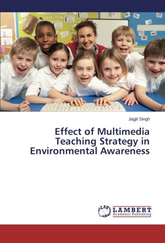 Effect of Multimedia Teaching Strategy in Environmental Awareness