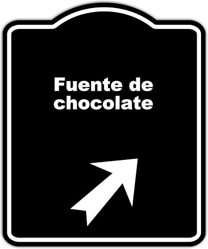 Fuente de chocolate español negro letrero flecha arriba derecha aluminio compuesto señal 20 x 24 pulgadas