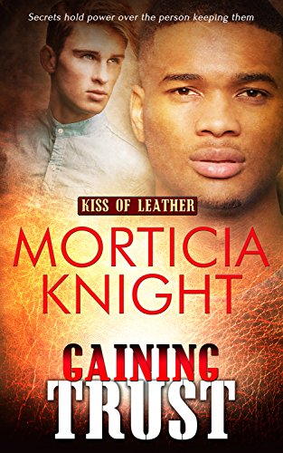 Gaining Trust (Kiss of Leather Book 5)