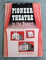 Pioneer Theatre In The Desert B000OSJ568 Book Cover
