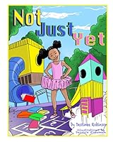 Not Just Yet 0578956594 Book Cover