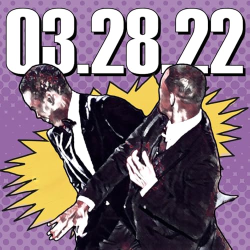 Assault at the Oscars | 03.28.22. Podcast Por  arte de portada