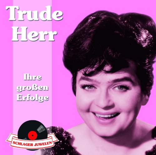 Trude Herr Morgens Bin Ich Immer Müde Text Spiele Schlagerjuwelen - Ihre großen Erfolge von Trude Herr auf Amazon