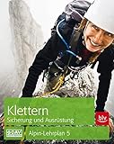  Klettern - Sicherung und Ausrüstung: Alpin-Lehrplan 5