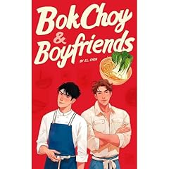 Bok Choy & Boyfriends | MM Cozy Romance Grumpy x Sunshine | Foodie Culinary Romance | Chinese American Audiolibro Por J.L. Chen arte de portada