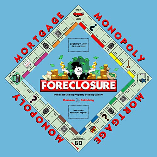Mortgage Monopoly eBook Campbell, Bailey, Campbell, Jessy