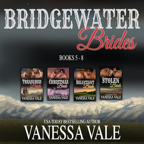 Bridgewater Brides Series Boxed Set, Books 5&amp;ndash;8 by Vanessa Vale episode artwork