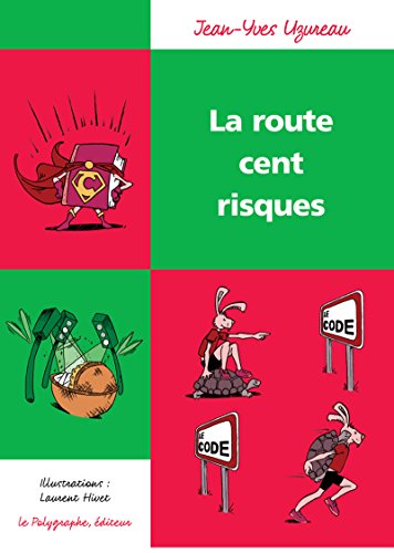 Télécharger La Route cent risques (Les