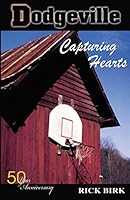Dodgeville: Capturing Hearts 0981996469 Book Cover