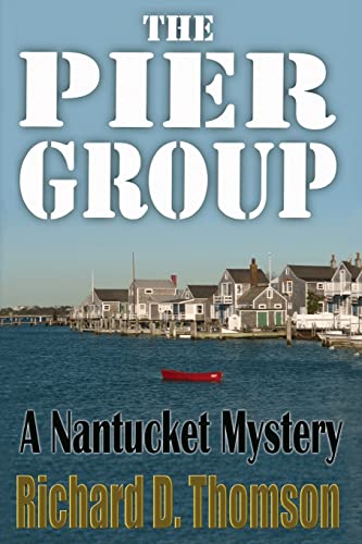 The Pier Group: A Nantucket Mystery