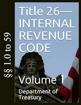 Paperback Title 26 - INTERNAL REVENUE CODE: Volume 1 Book