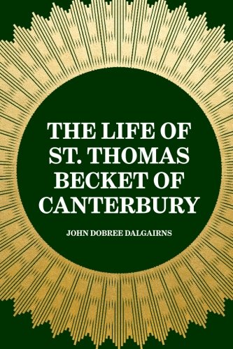The Life of St. Thomas Becket of Canterbury