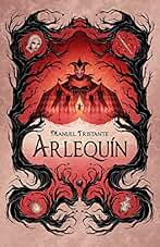 Arlequín: fantasía juvenil sobrenatural cargada de suspense y realismo mágico