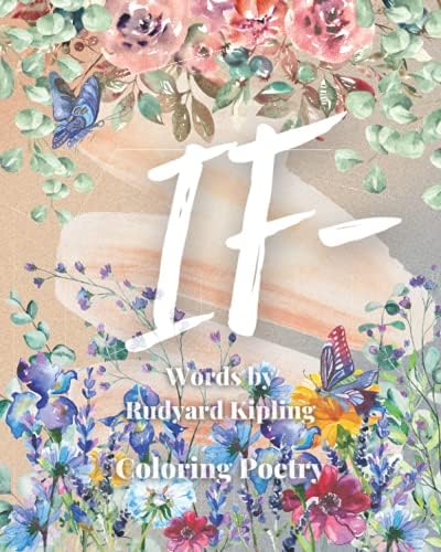 If-: Coloring Book | Words by Rudyard Kipling | Coloring Poetry (Coloring Books) by Independent Life Publisher