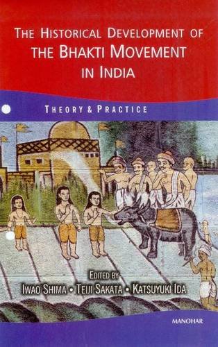 Buy The Historical Development of the Bhakti Movement in India: Theory ...