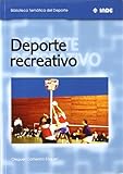 Deporte recreativo: 555 (Biblioteca Temática del Deporte)