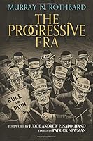 The Progressive Era 1610166744 Book Cover