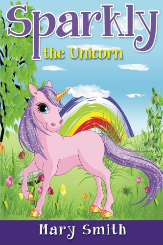Sparkly the Unicorn: Cute Bedtime Story for Kids With a Lesson About Caring and Love (Sunshine Reading)