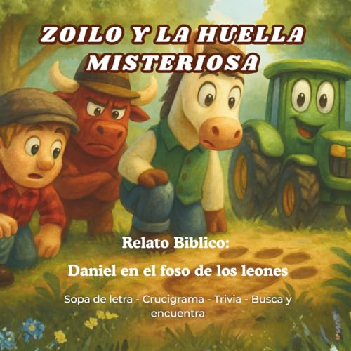 Zoilo y la Huella Misteriosa: Un relato bíblico inspirado en Daniel en el foso de los leones