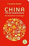  China für die Hosentasche: Was Reiseführer verschweigen (Fischer Taschenbibliothek)