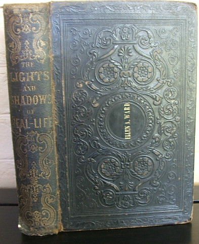The Lights and Shadows of Real Life: T.S. Arthur, Unknown Author ...