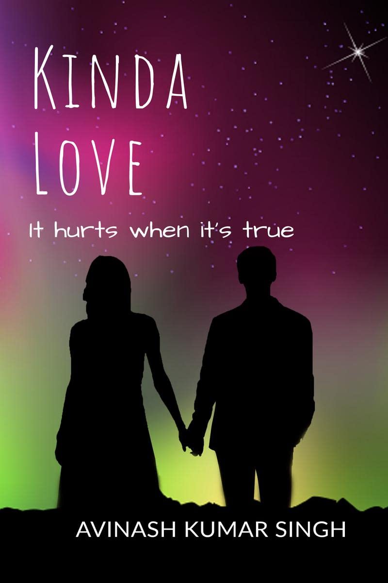 Kinda Love : It hurts when it's true