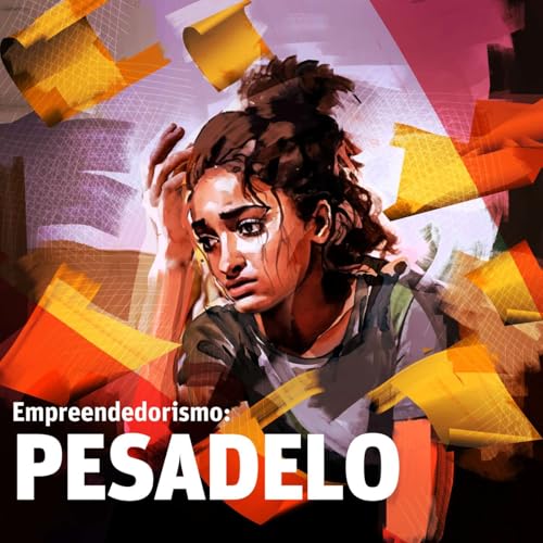 Empreendedorismo: Pesadelo