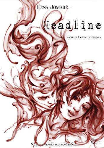Headline - Tome 1: Les bracelets rouges (French Edition)