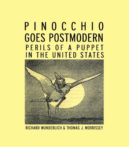 Pinocchio Goes Postmodern: Perils of a Puppet in the United States (Children's Literature and Culture)
