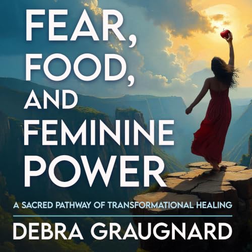 Fear, Food, and Feminine Power cover art