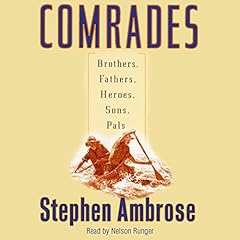 Comrades Audiolibro Por Stephen E. Ambrose arte de portada