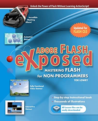 Adobe Flash Exposed: Master Flash Without Writing Code! (Volume 1)