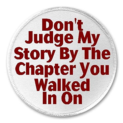 Don't Judge My Story By The Chapter You Walked In On - 3