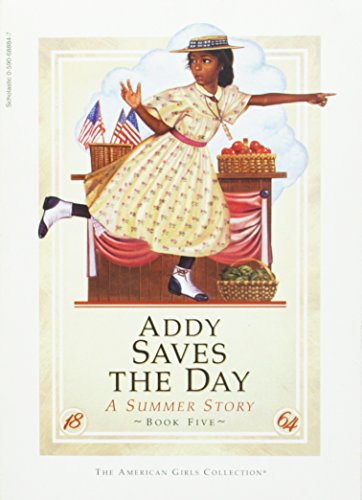 Addy saves the day: A summer story (The America... 0590688847 Book Cover