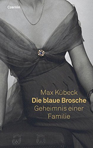 Die blaue Brosche: Geheimnis einer Familie Die blaue Brosche: Geheimnis einer Familie