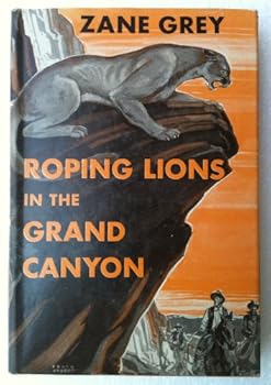 Hardcover Roping Lions in the Grand Canyon Book
