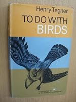 To do with birds B0000CMKY0 Book Cover