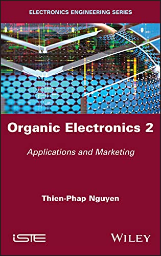 Organic Electronics 2: Applications and Marketing