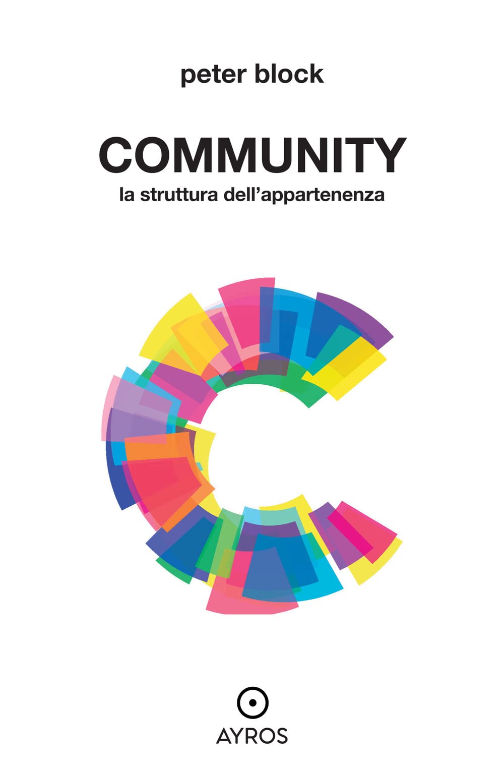Community. La Struttura Dell'appartenenza. Ediz. Integrale - 4