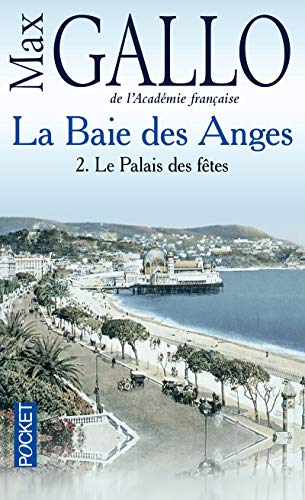 Le palais des fêtes (La baie des Anges, tome 2)
